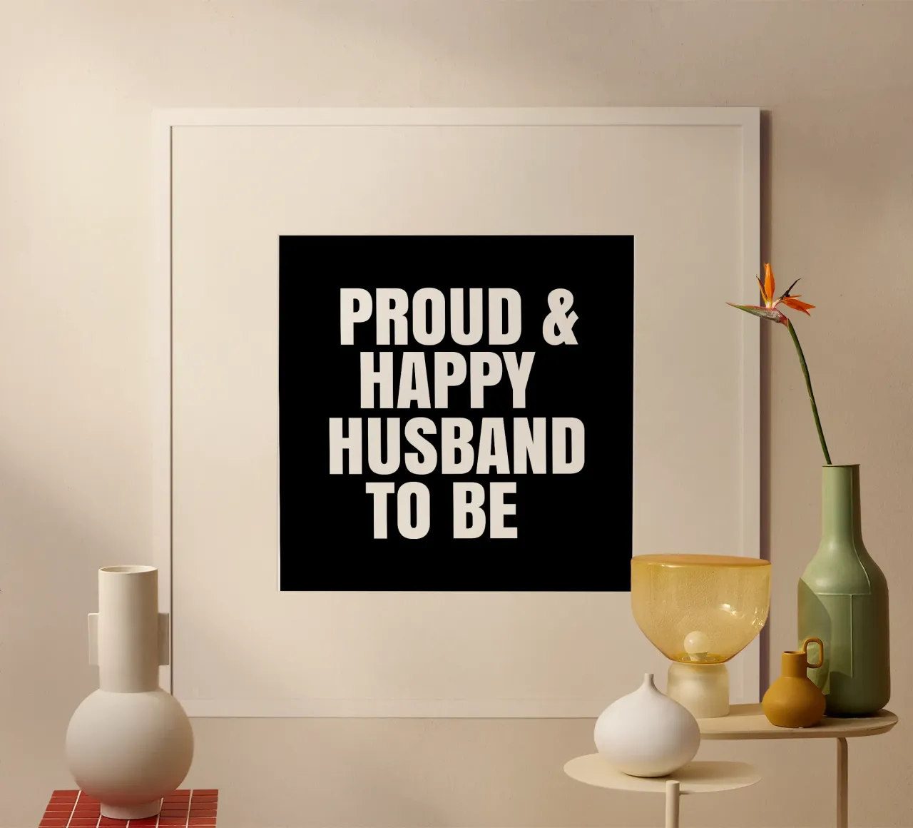 Proud and happy husband to be poster con telaio in plastica da happieeagle