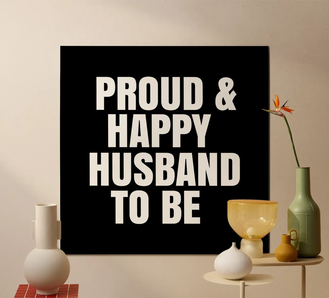 Proud and happy husband to be poster con telaio in plastica da happieeagle