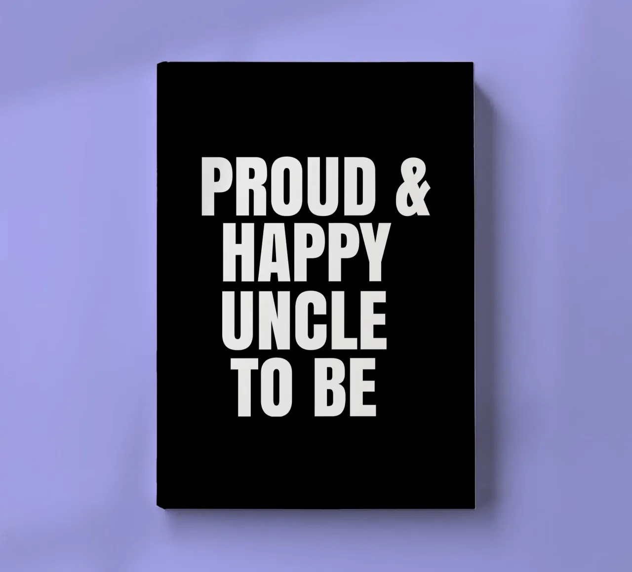 Proud and happy uncle to be notebook by happieeagle