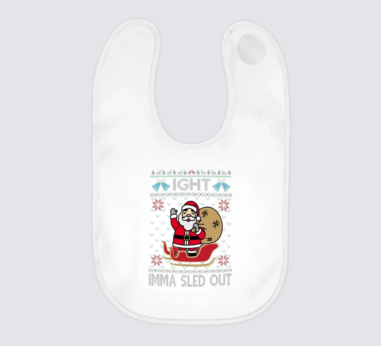 ight imma slitta fuori Babbo Natale design divertente bavaglino da kaiyaraiya