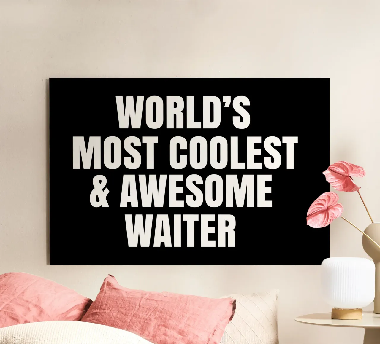 World's most coolest and awesome waiter alluminio dibond da happieeagle