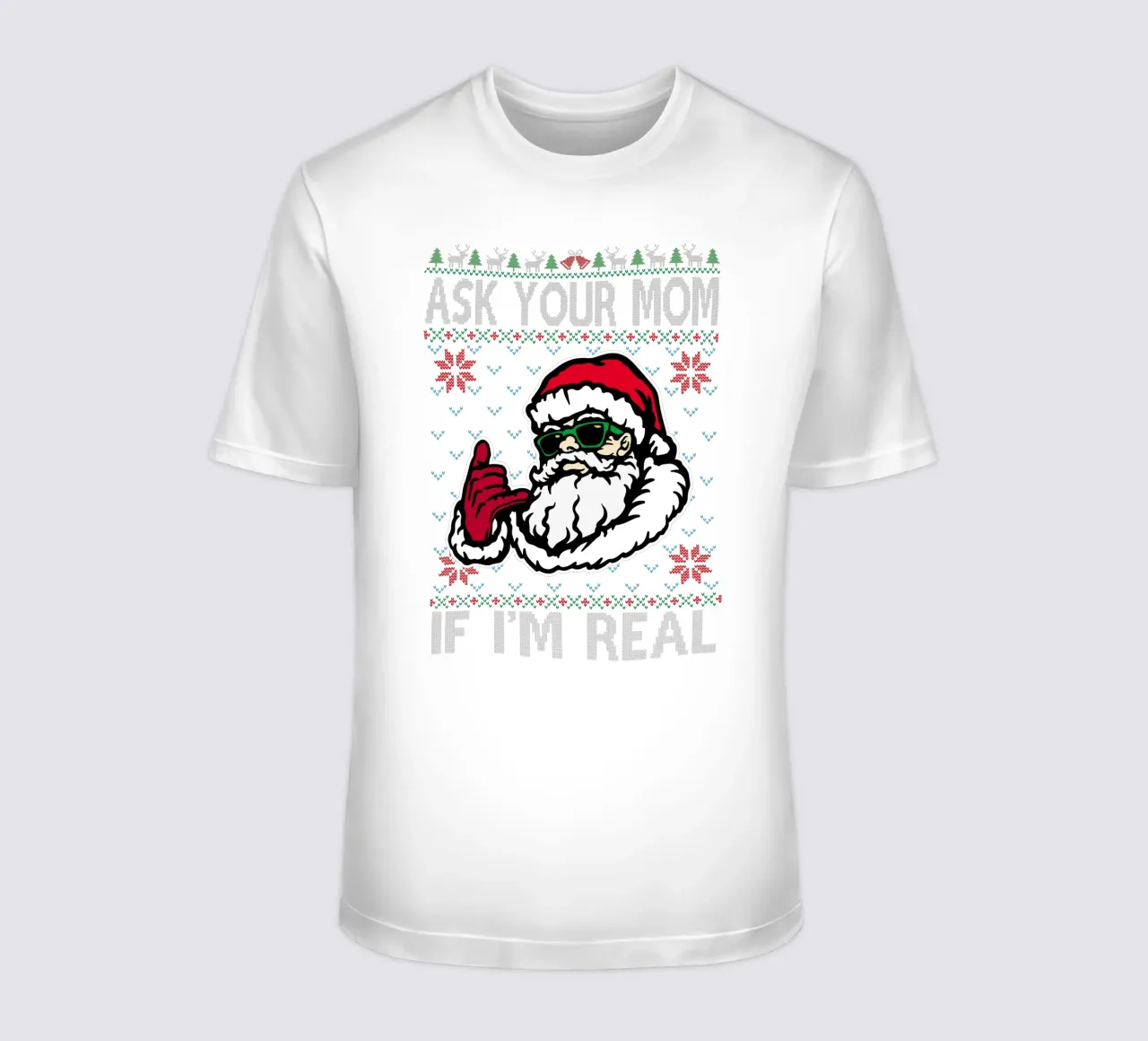 frag deine mutter, ob ich der echte weihnachtsmann bin T-Shirt von kaiyaraiya