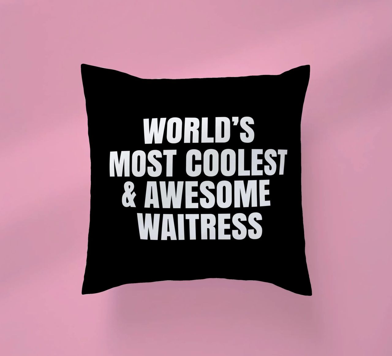 World's most coolest and awesome waitress cuscino da happieeagle