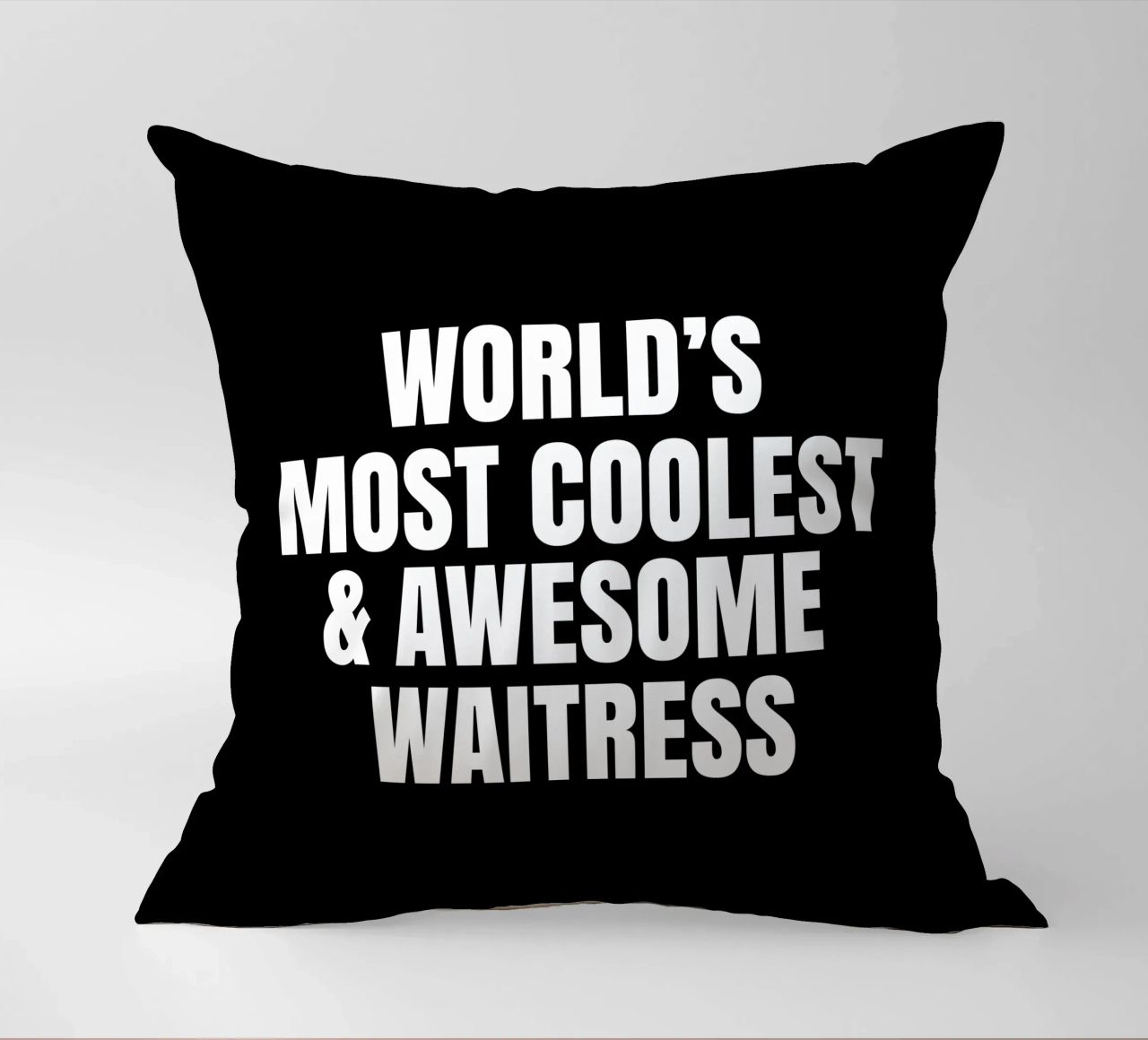 World's most coolest and awesome waitress cuscino da happieeagle