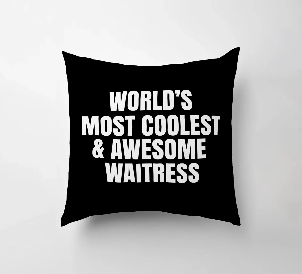 World's most coolest and awesome waitress cuscino da happieeagle