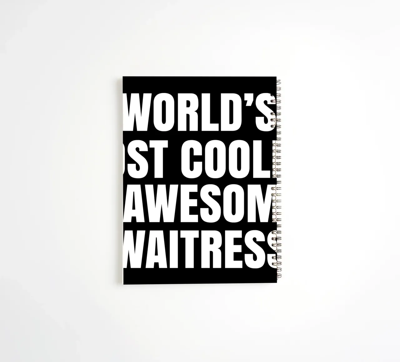 World's most coolest and awesome waitress spiral notebook by happieeagle