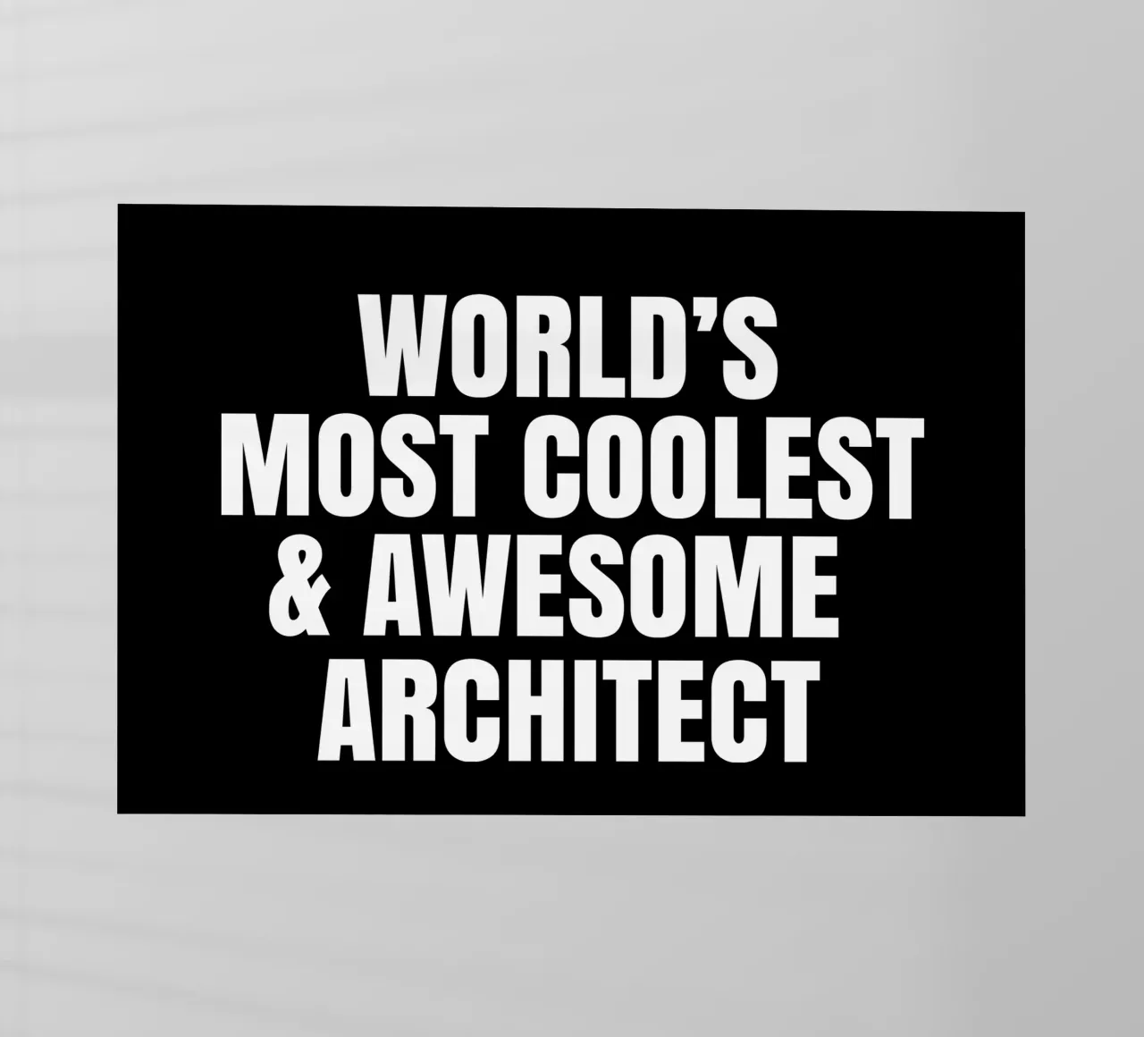 World's most coolest and awesome architect Backlit Folie von happieeagle