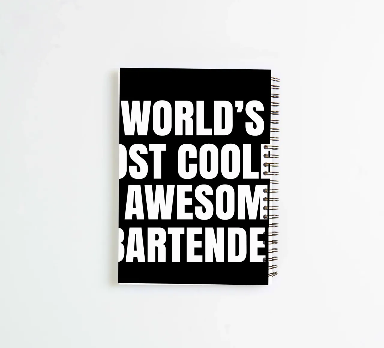 World's most coolest and awesome bartender spiral notebook by happieeagle