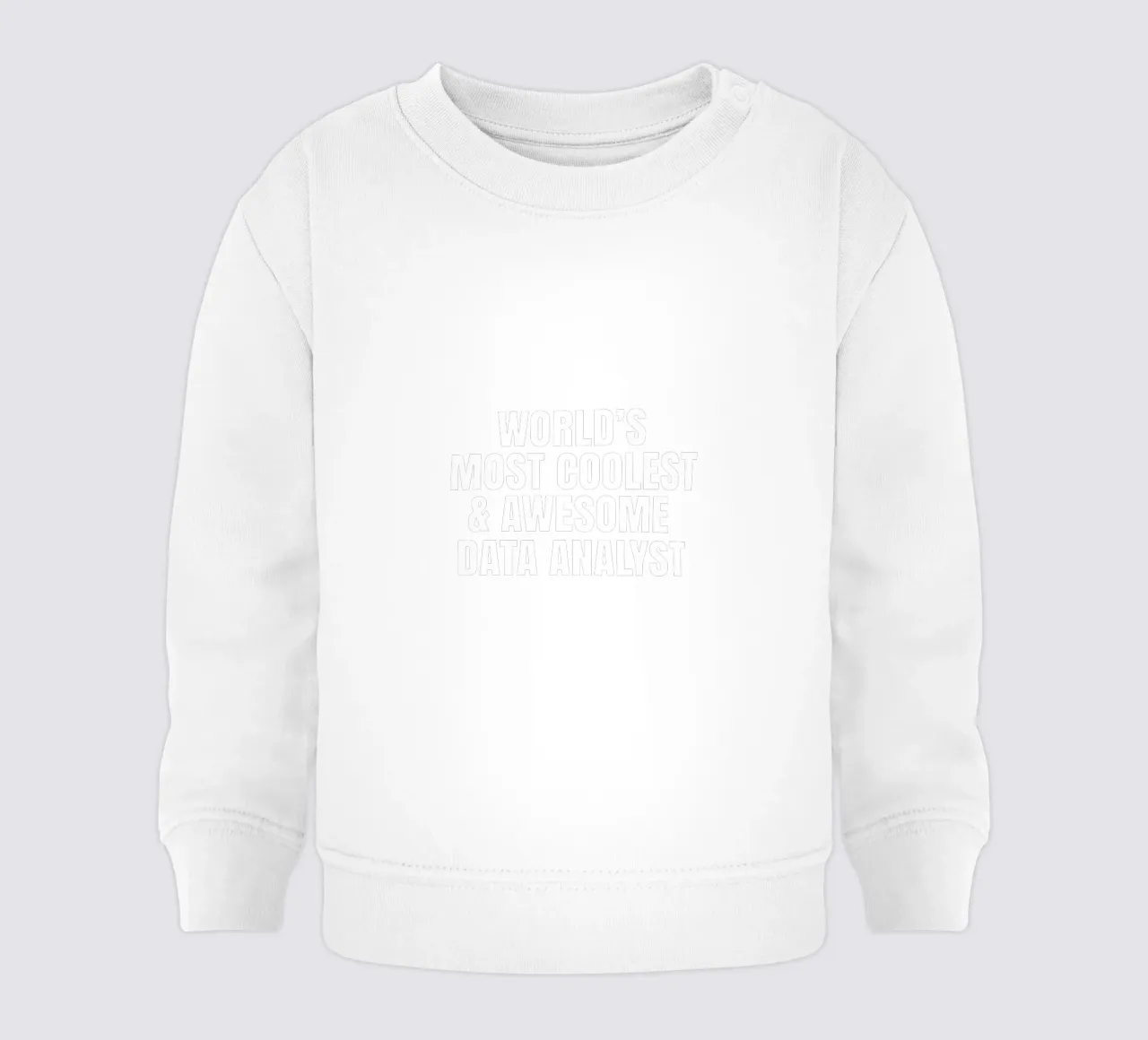 World's most coolest and awesome data analyst baby sweatshirt by happieeagle
