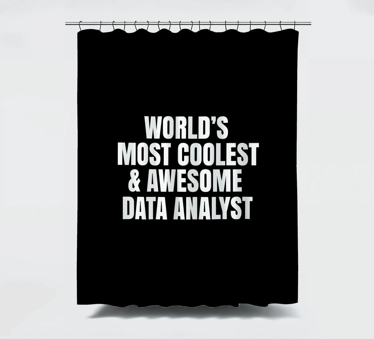 World's most coolest and awesome data analyst tenda da doccia da happieeagle