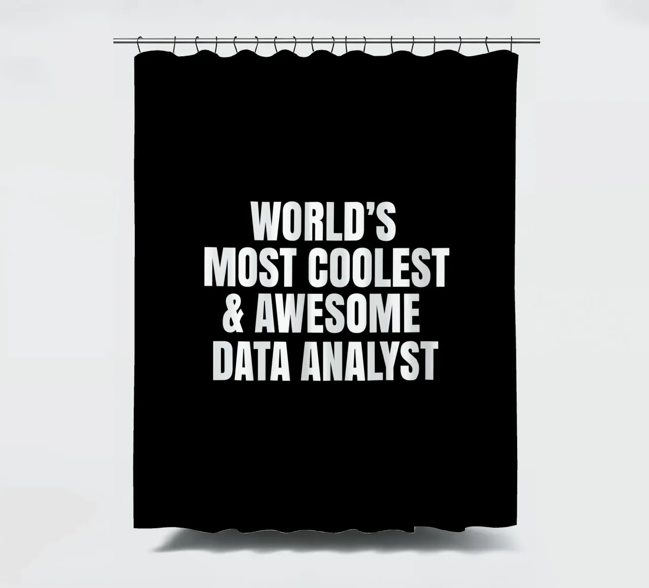 World's most coolest and awesome data analyst Duschvorhang von happieeagle
