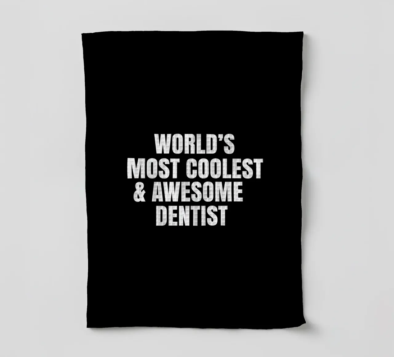 World's most coolest and awesome dentist canovaccio da cucina da happieeagle