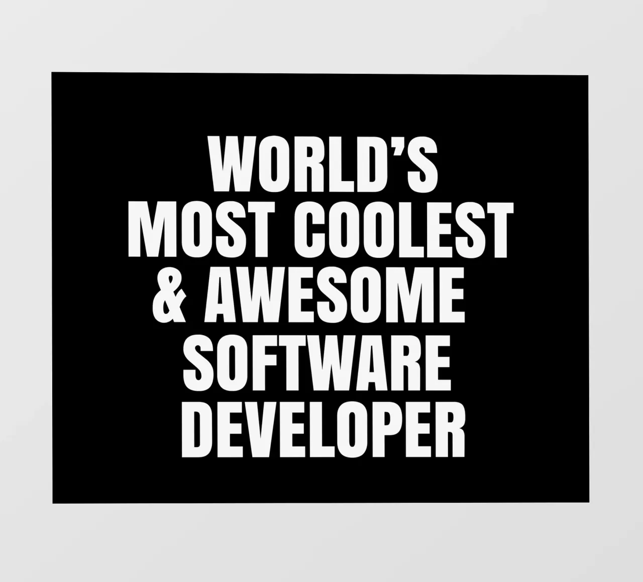 World's most coolest and awesome software developer fotobehang van happieeagle