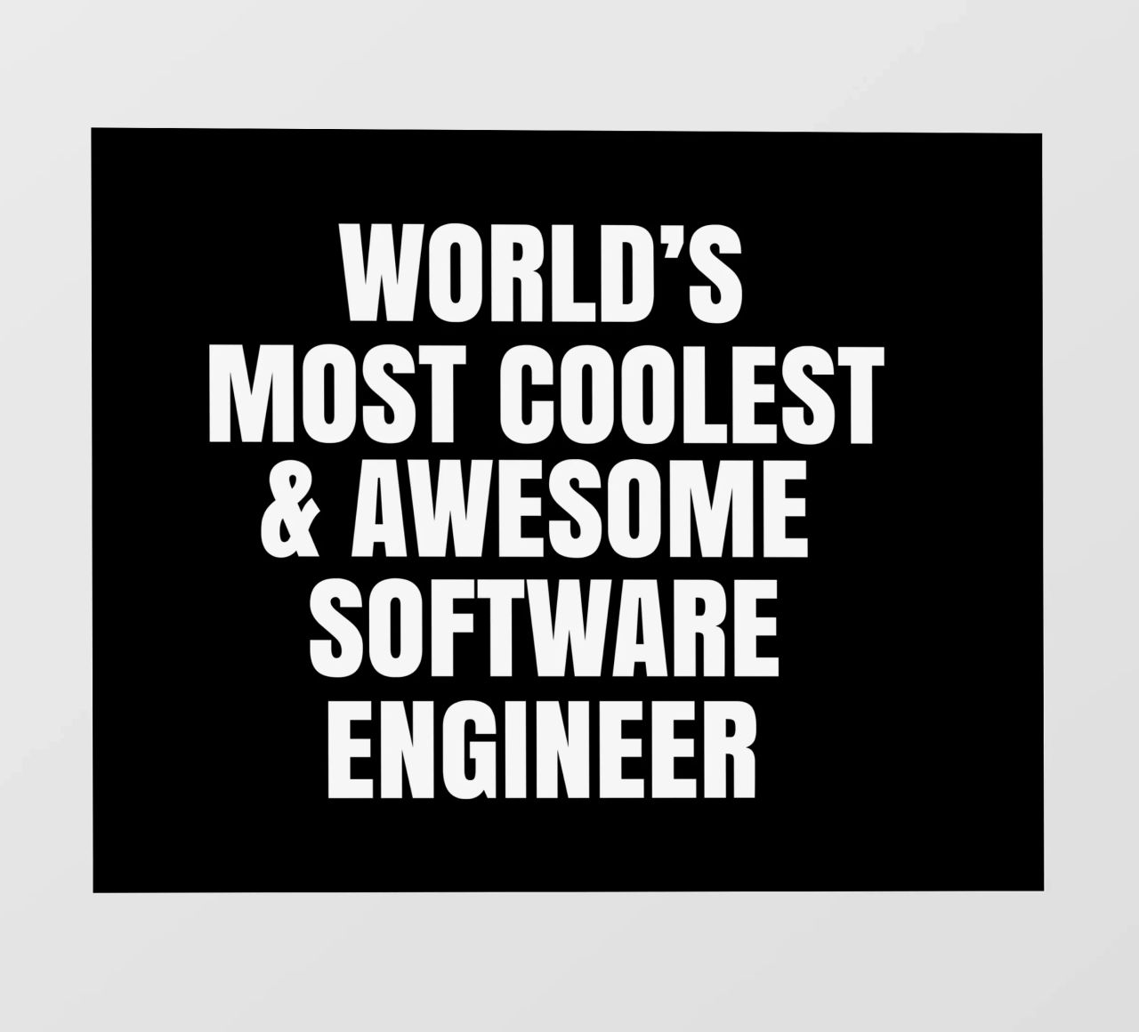 World's most coolest and awesome software engineer pellicola backlit da happieeagle