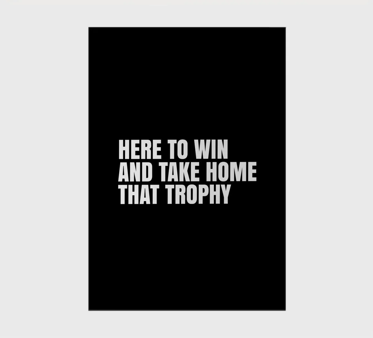 Here to win and take home that trophy diario da happieeagle