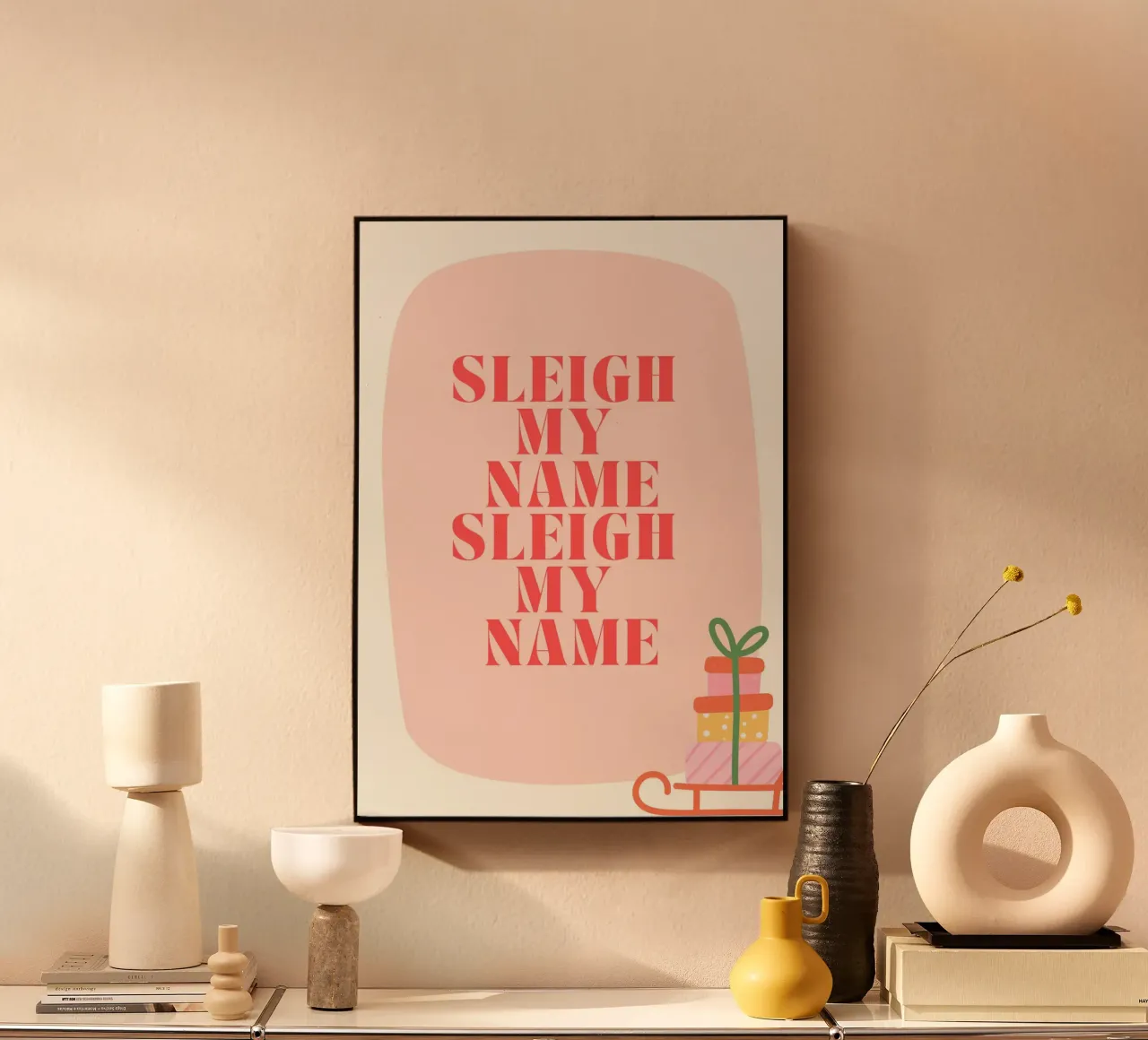 Sleigh My Name  |  Fun Christmas Print  |  Jolly Good Time pannello forex da PrintCessStudio