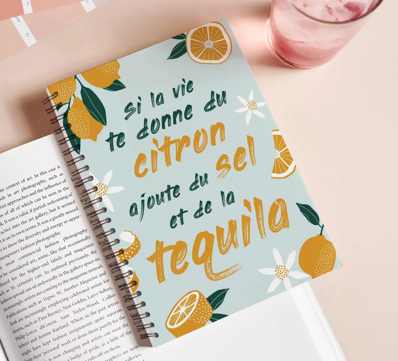 si la vie te donne du citron ajoute du sel te de la tequila spiral notebook by alice
