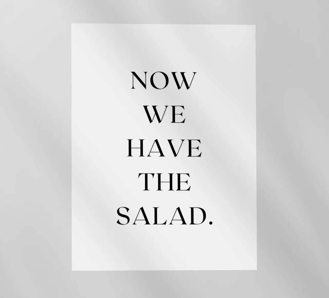 NOW WE HAVE THE SALAD. pellicola backlit da ArtDesign by KBK