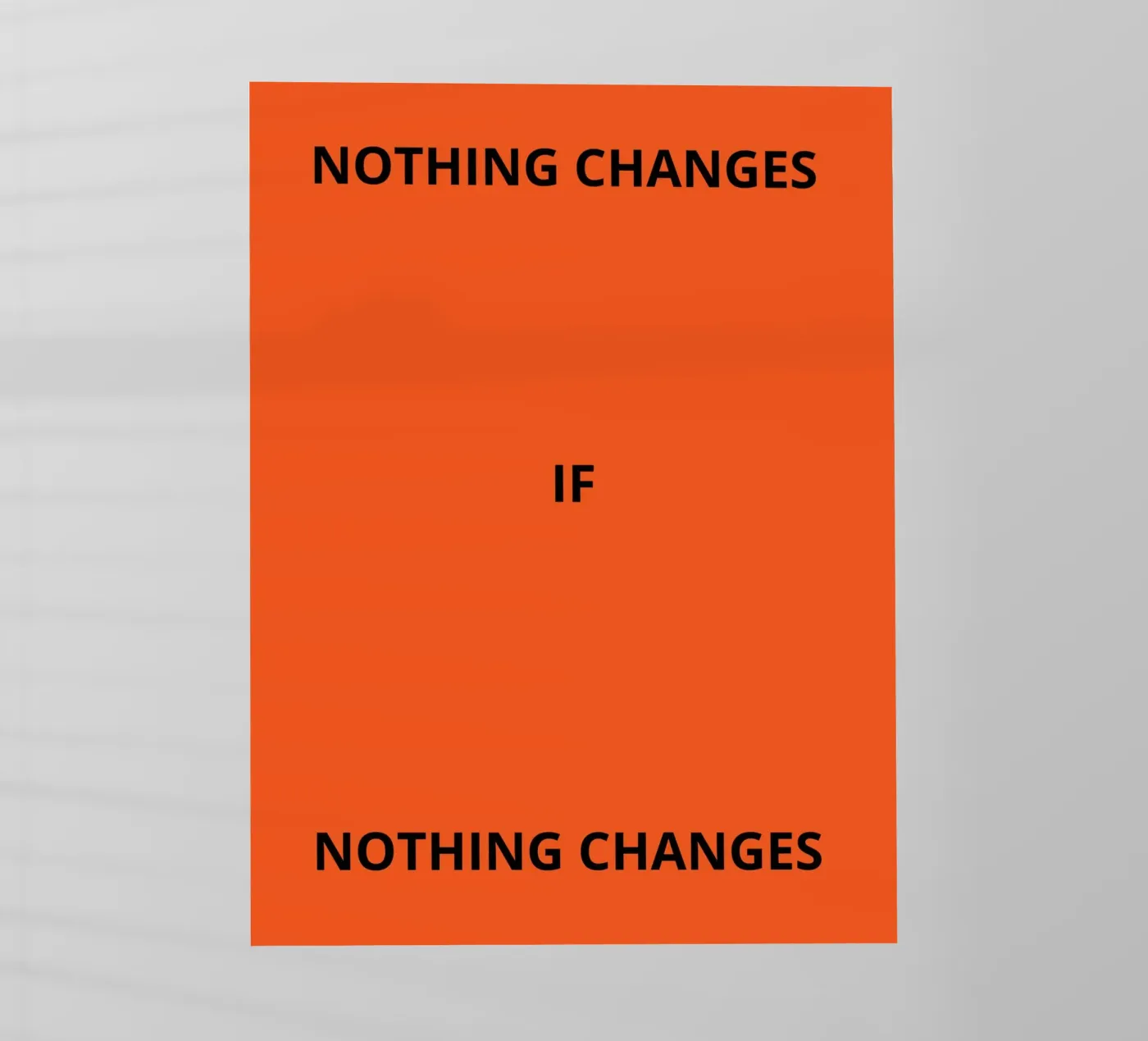 Nothing changes if nothing changes pellicola backlit da ramosashop