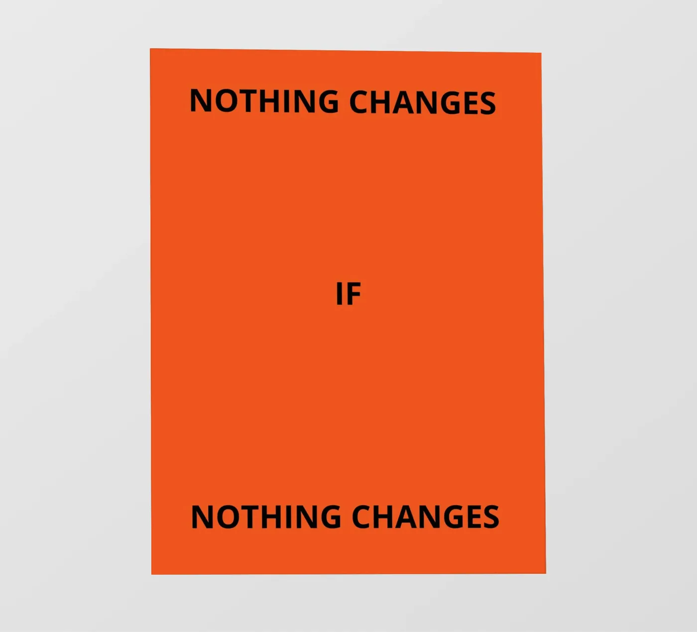 Nothing changes if nothing changes pellicola backlit da ramosashop