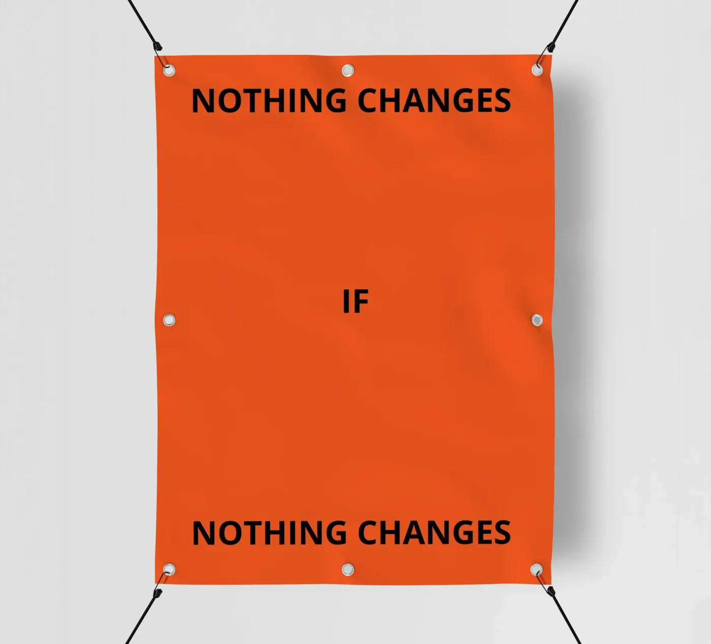 Nothing changes if nothing changes pvc cover by ramosashop