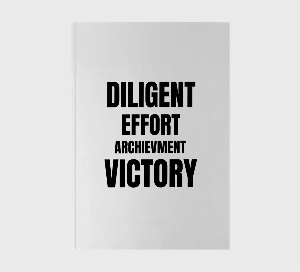 Diligent Effort Archievment Victory notebook by YV TYPOGRAPHY