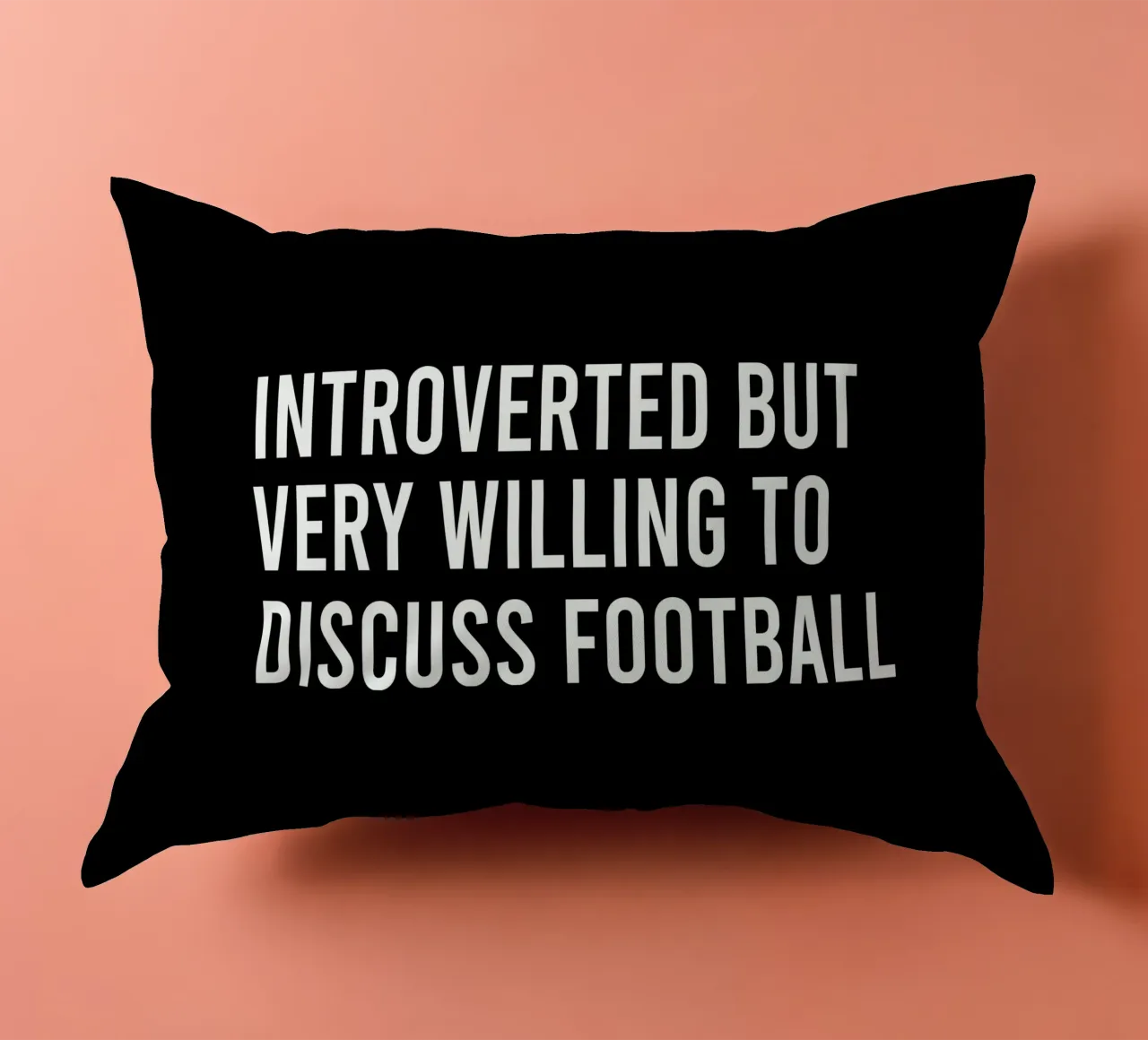 Introverted but very willing to discuss football Kissen von happieeagle