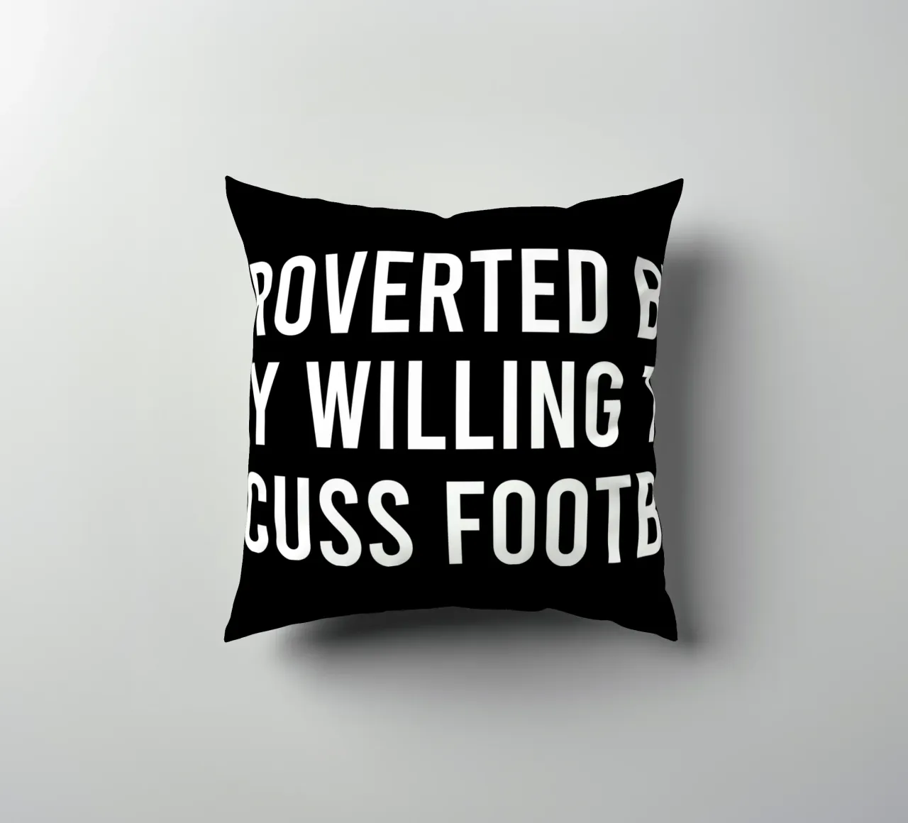 Introverted but very willing to discuss football Kissen von happieeagle