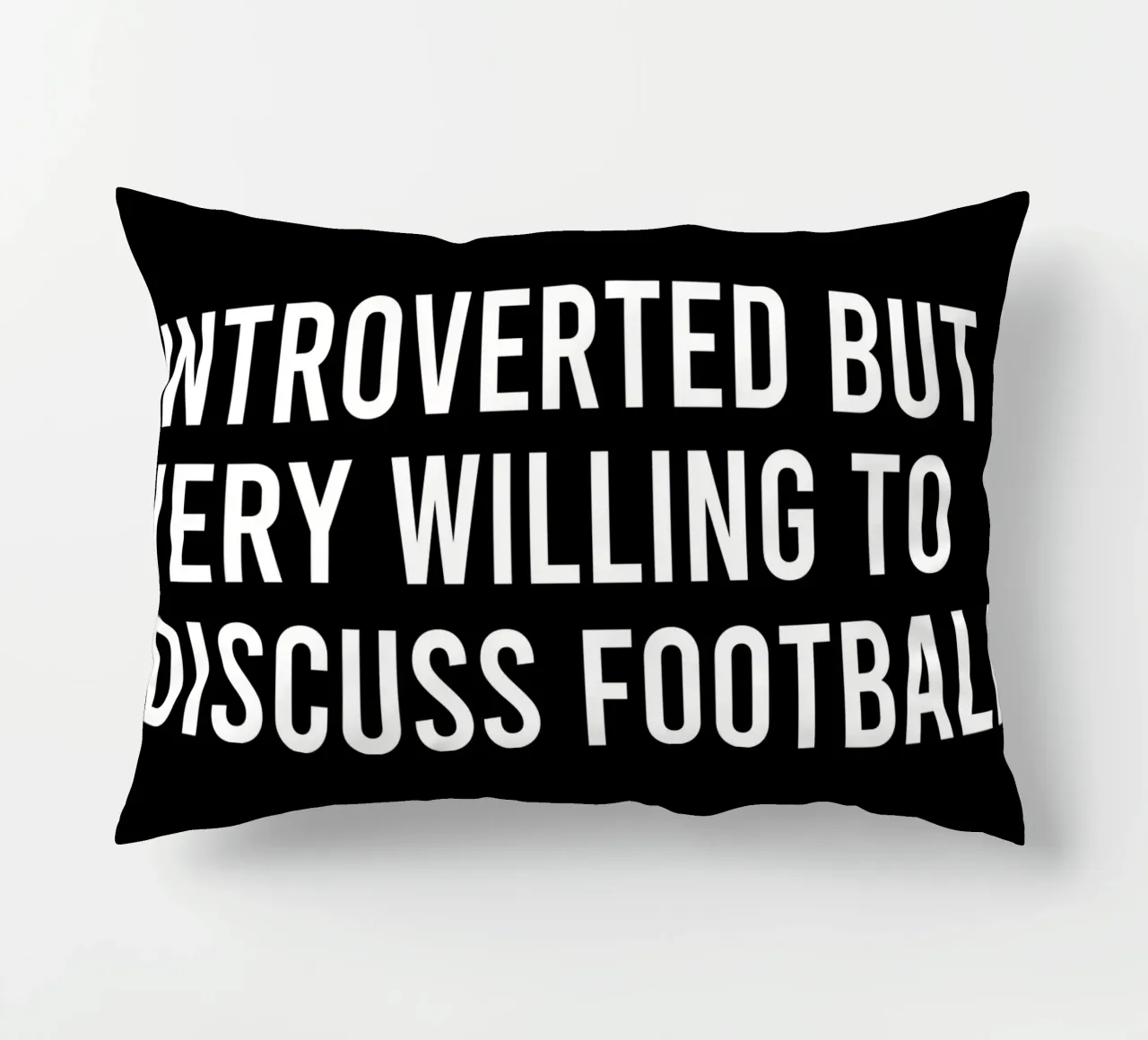 Introverted but very willing to discuss football Kissen von happieeagle