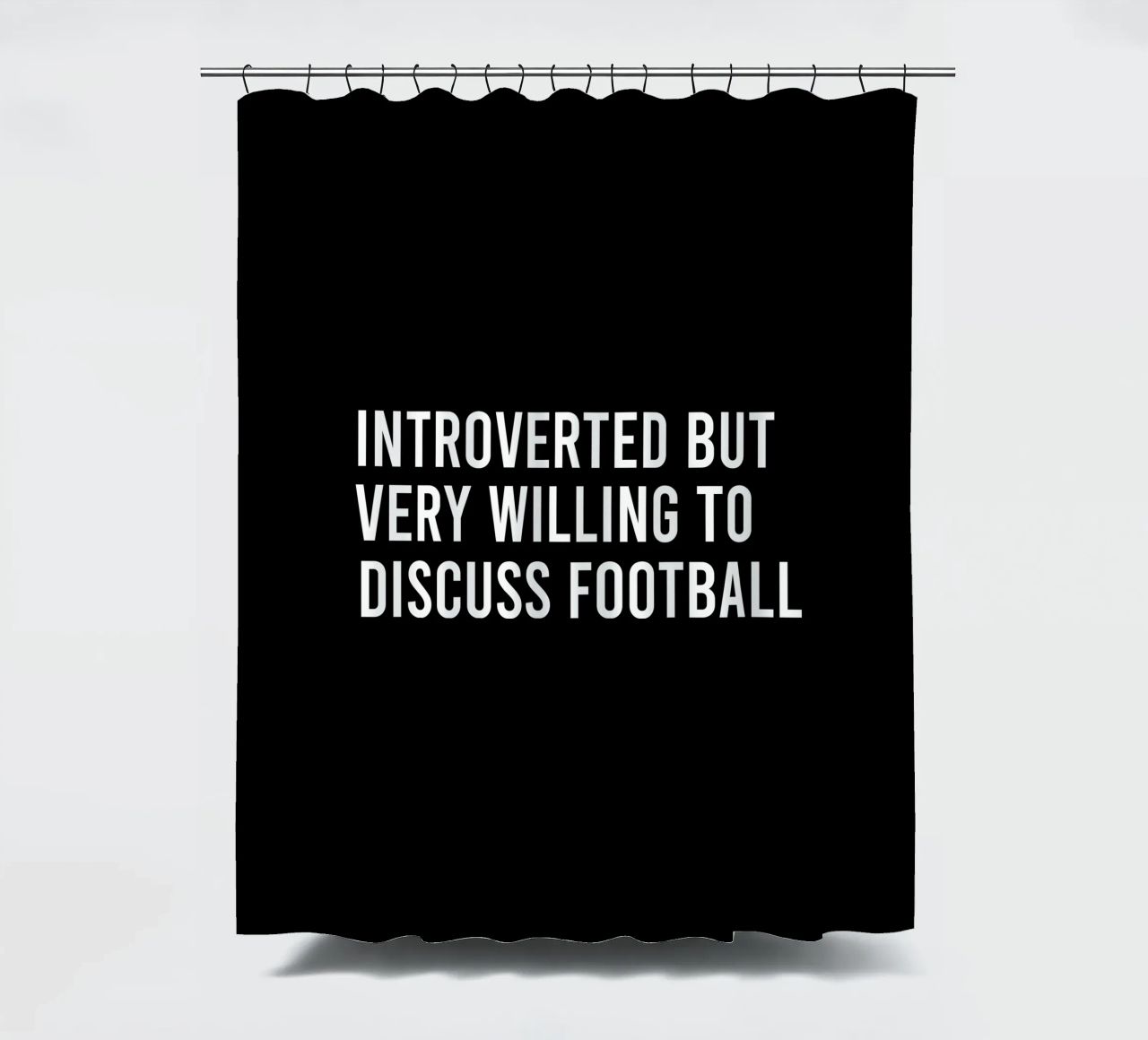 Introverted but very willing to discuss football tenda da doccia da happieeagle