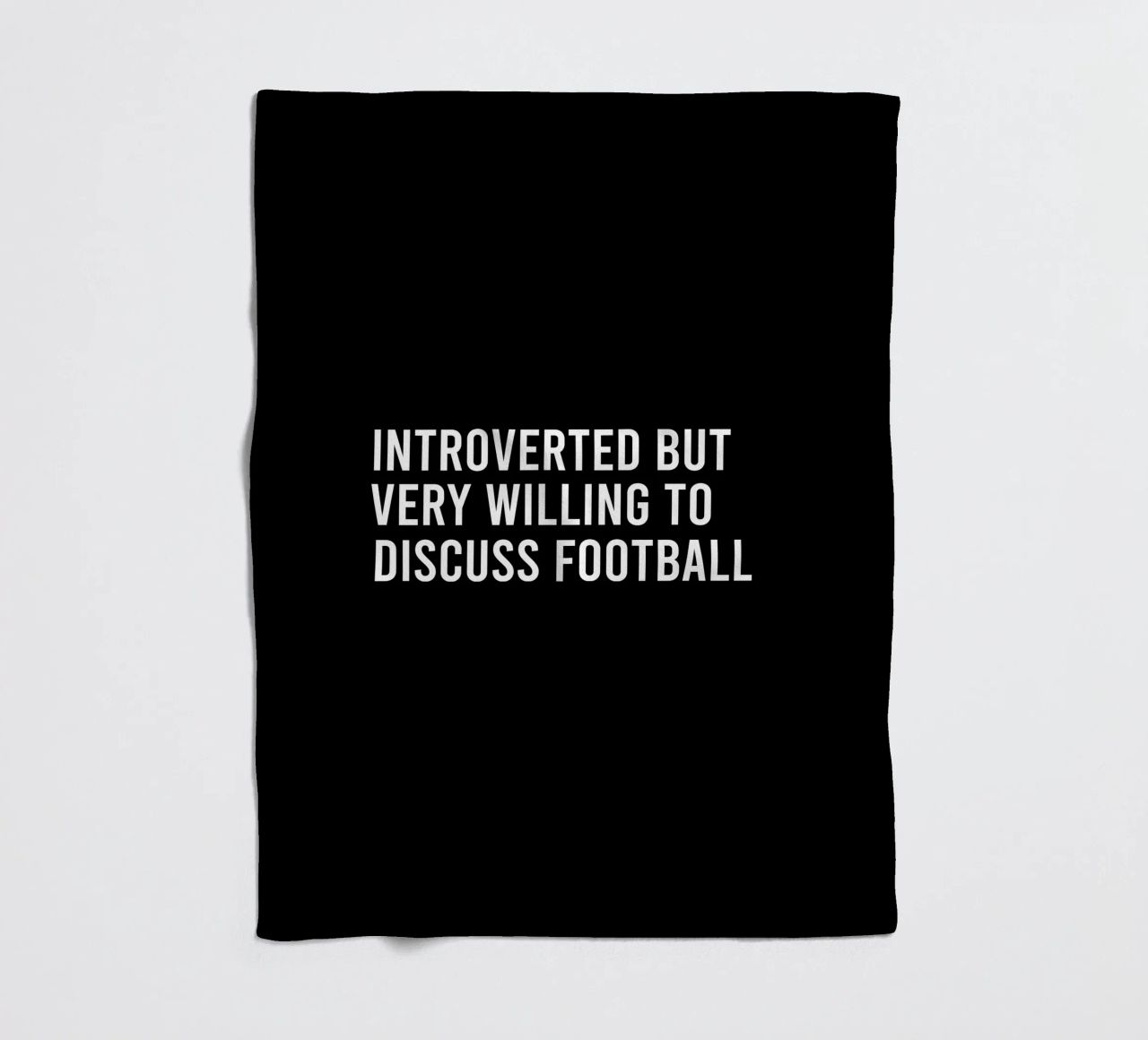 Introverted but very willing to discuss football coperta in pile da happieeagle