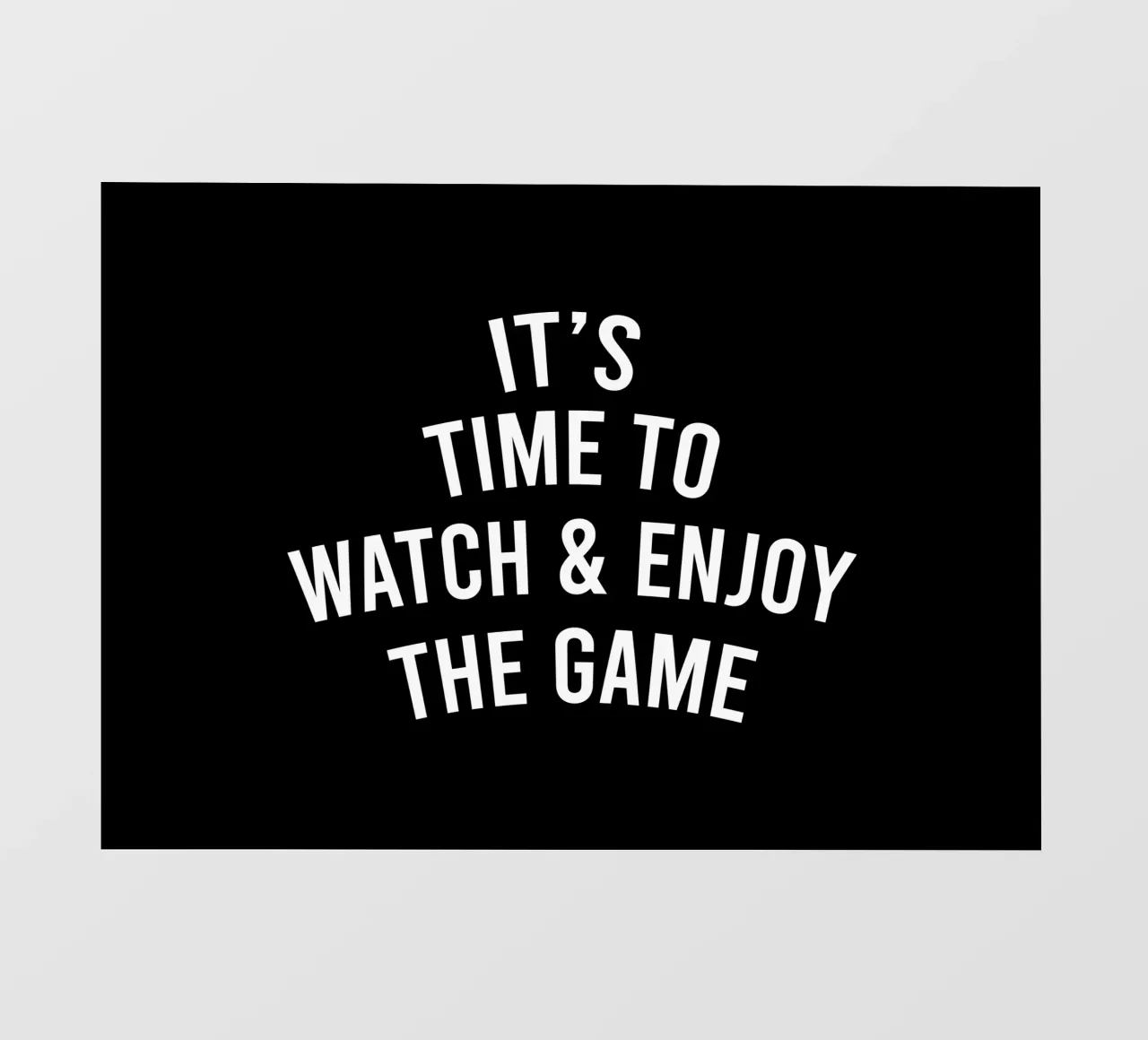 it's time to watch and enjoy the game telo in pvc da happieeagle