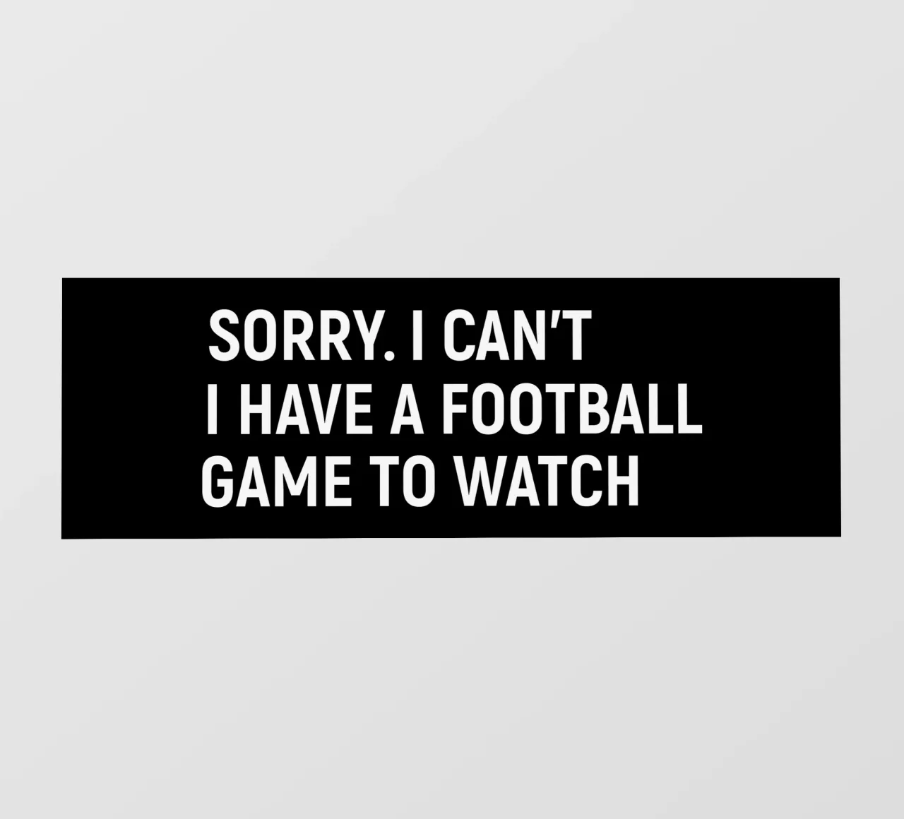 Sorry. I can't. I have a football game to watch pellicola backlit da happieeagle