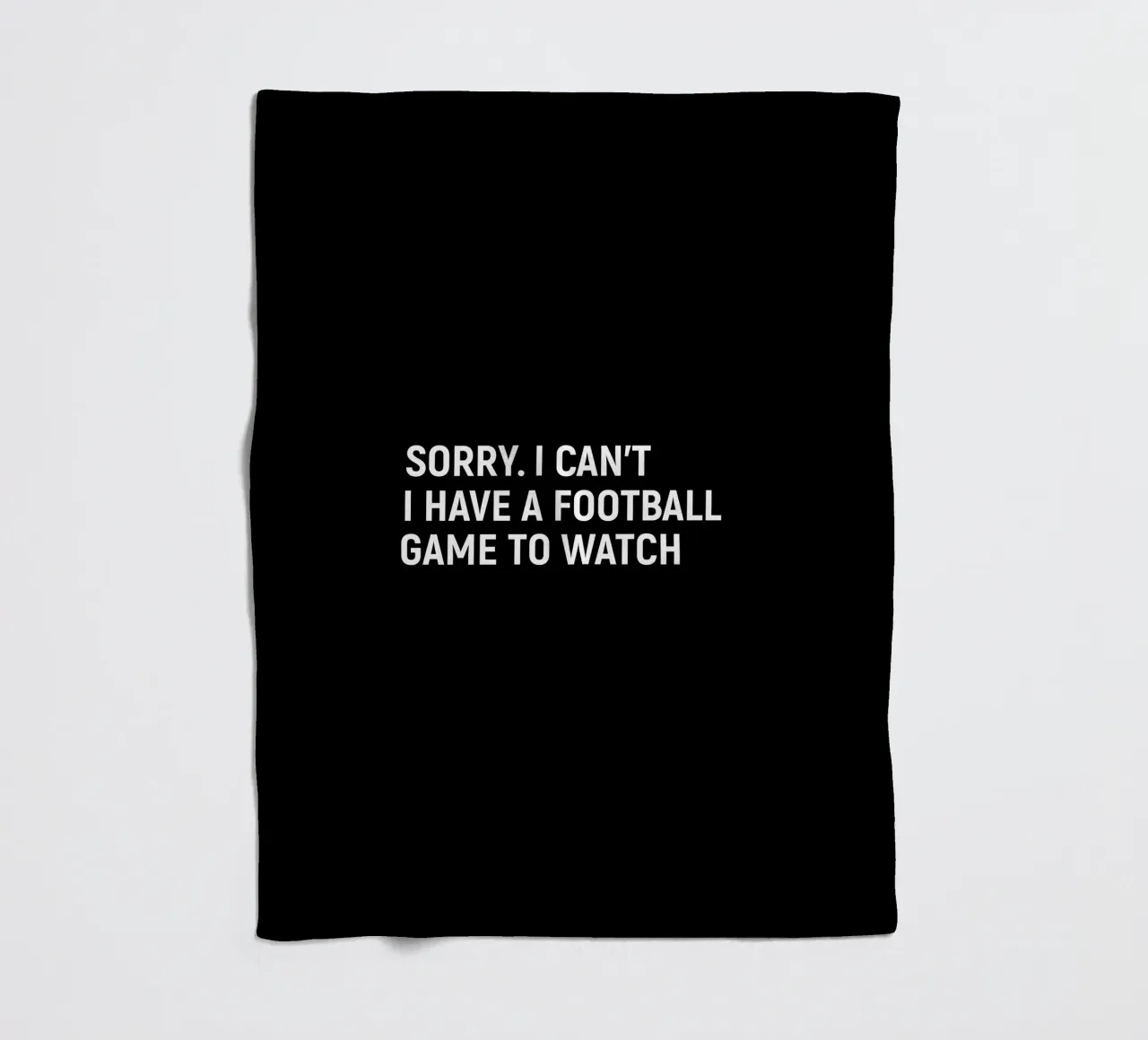 Sorry. I can't. I have a football game to watch coperta in pile da happieeagle