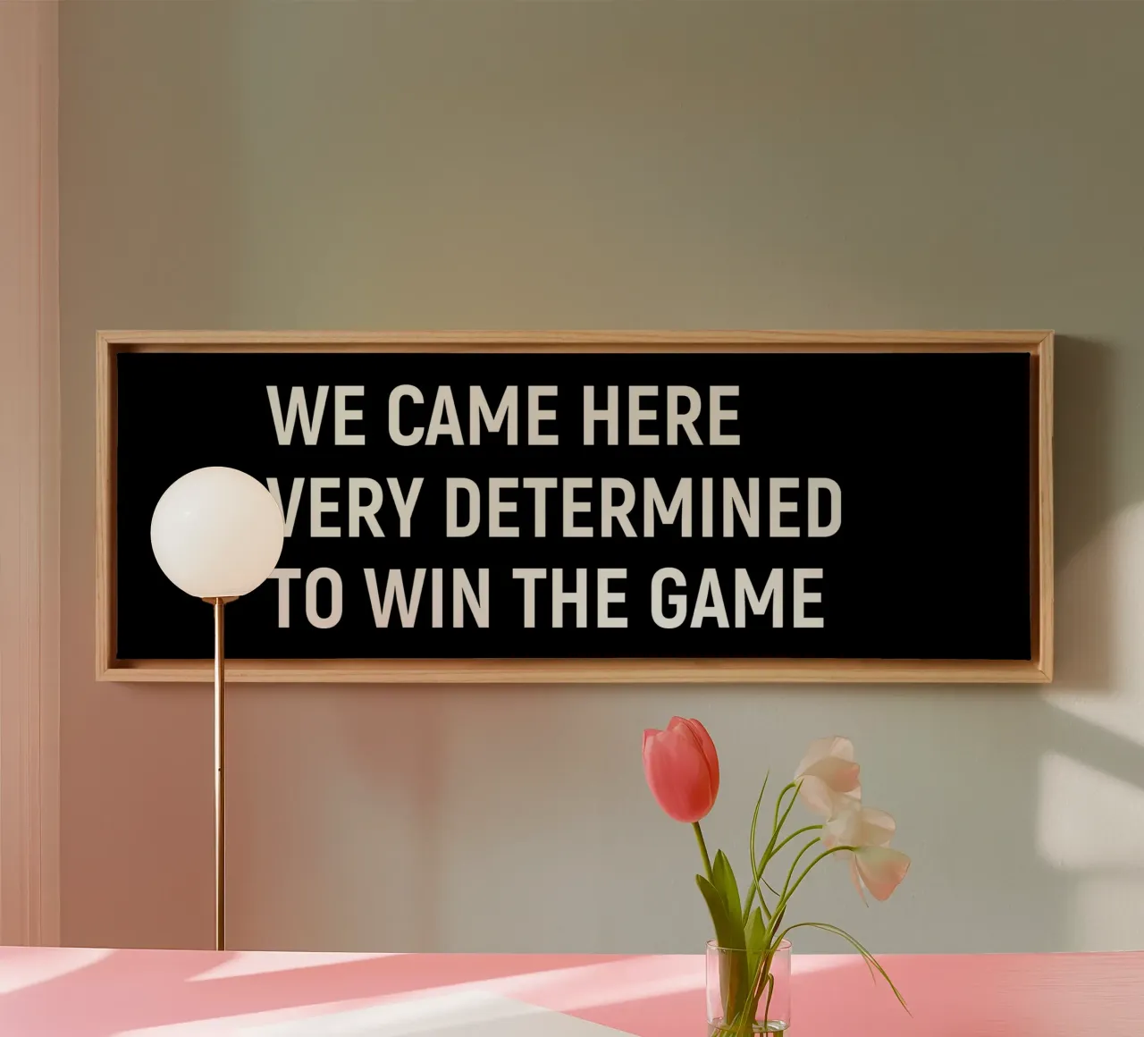 We came here very determined to win the game tela con Cornice a cassetta da happieeagle
