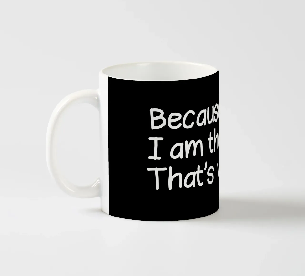 Because I'm the coach that's why tazza in ceramica da happieeagle