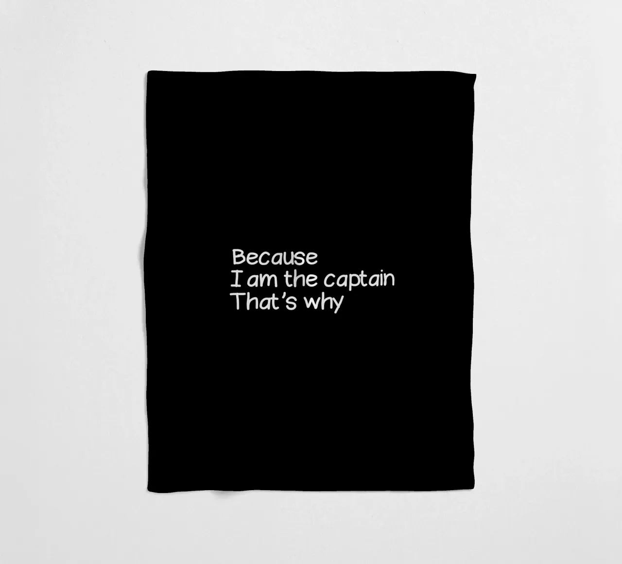 Because I'm the captain that's why coperta in pile da happieeagle