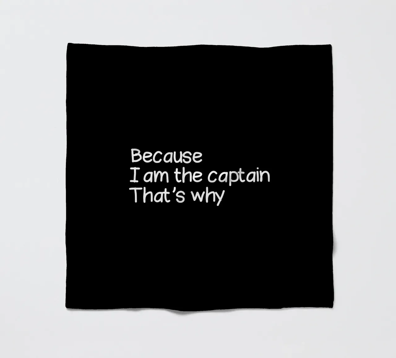 Because I'm the captain that's why coperta in pile da happieeagle