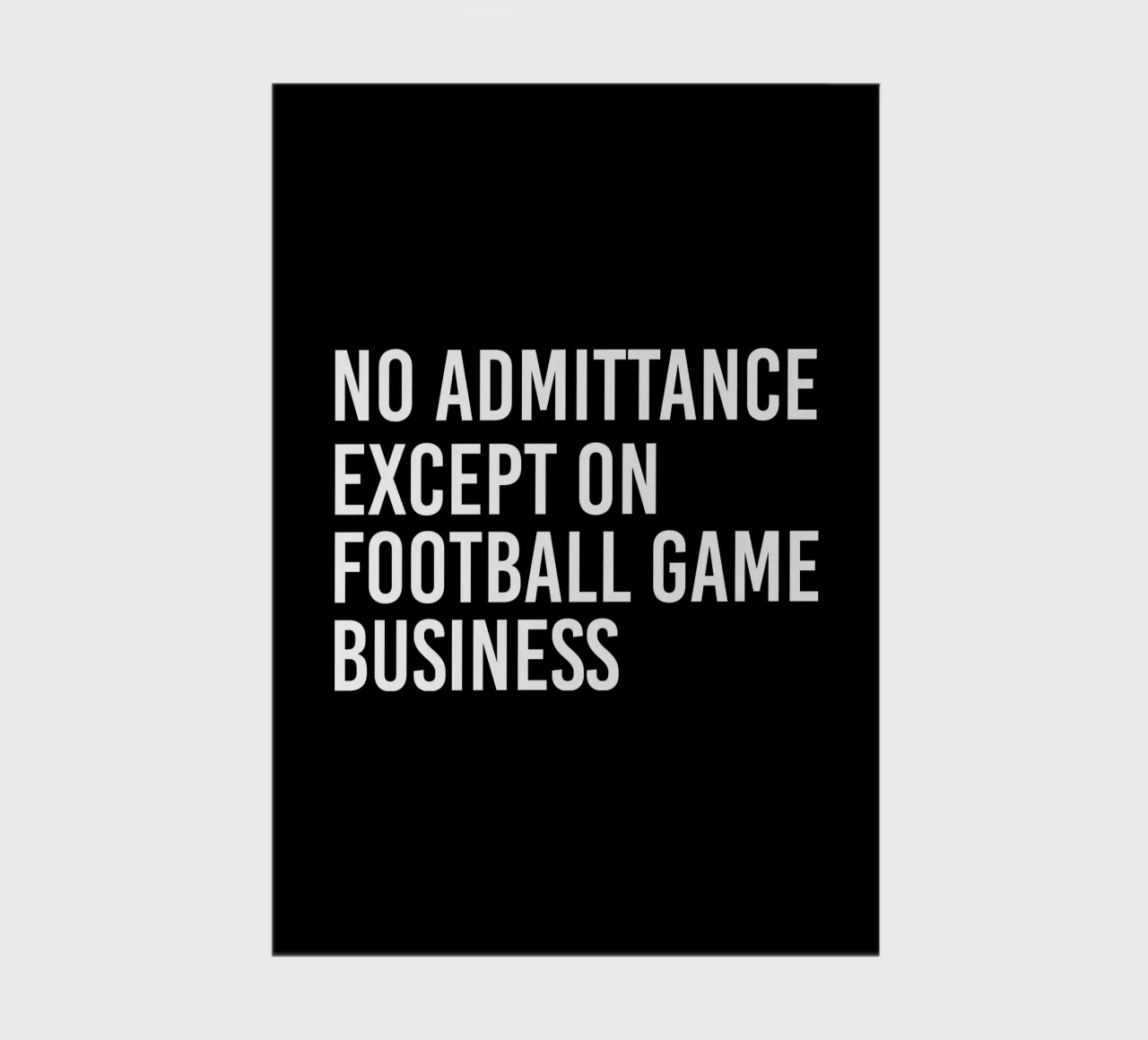 No admittance except on football game business carnet de notes de happieeagle