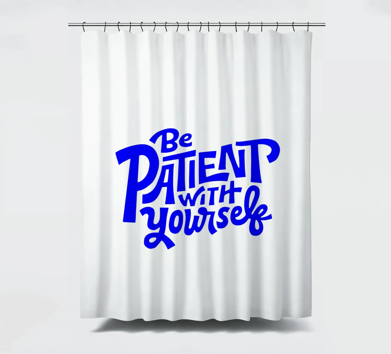 sei geduldig mit dir selbst, Motivationsschreiben Zitat Duschvorhang von The True Type