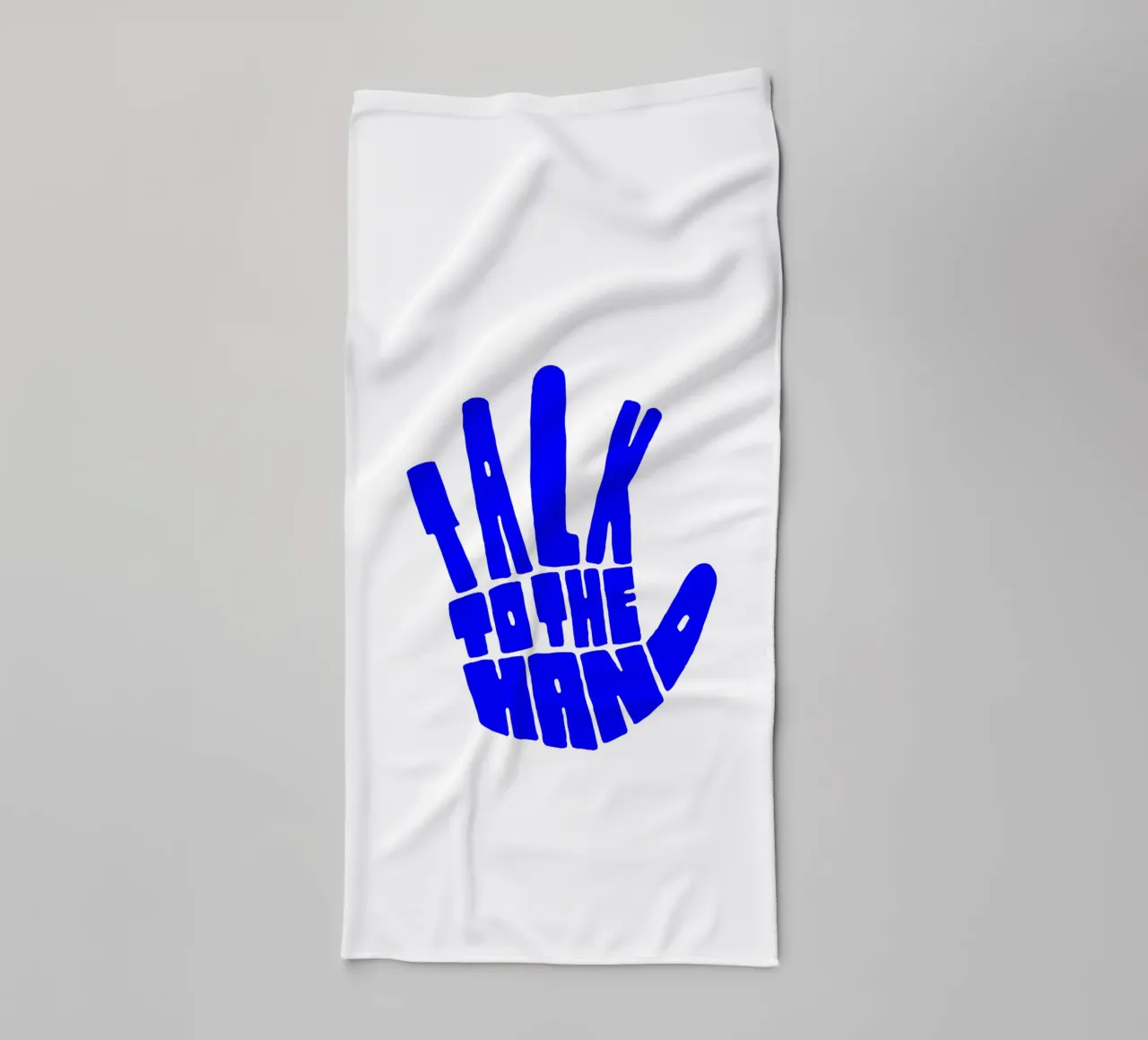 talk to the hand, motivational statement quote towel by The True Type