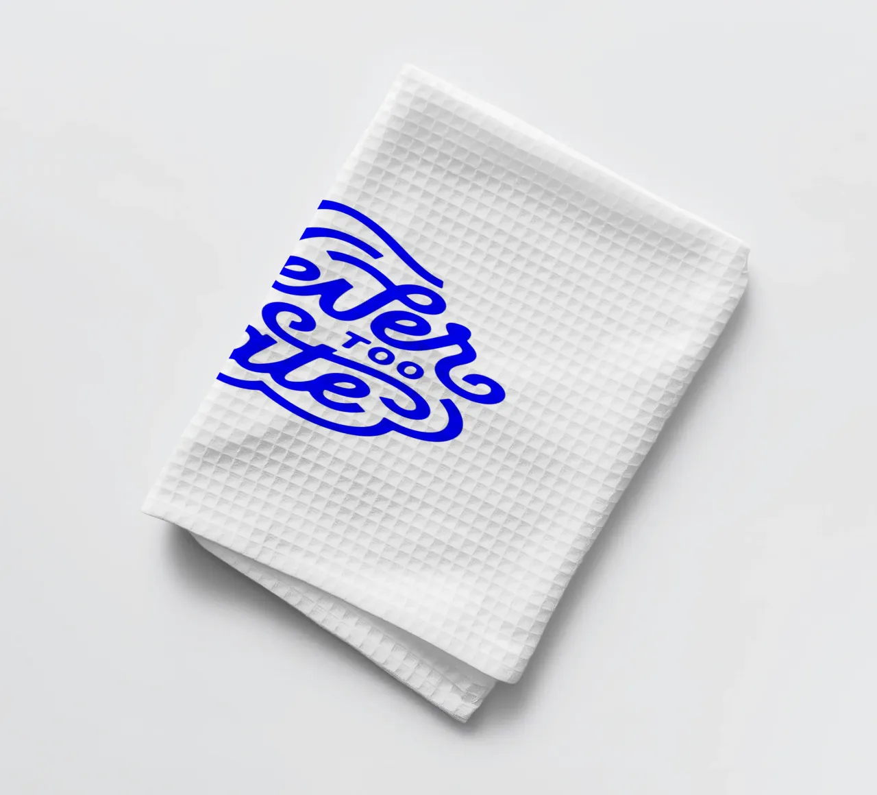 it’s never too late, motivational statement quote tea towel by The True Type