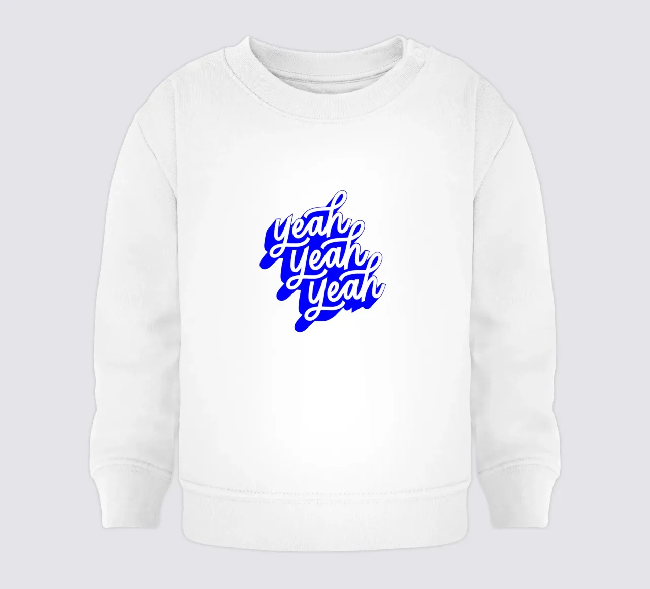 yeah yeah yeah, motivational statement quote baby sweatshirt by The True Type