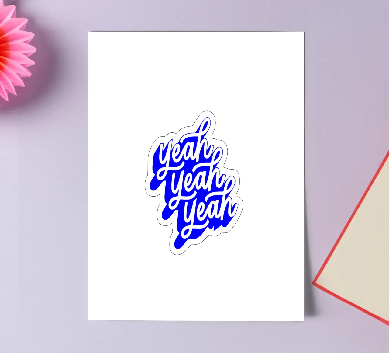 yeah yeah yeah, motivational statement quote sticker sheet by The True Type