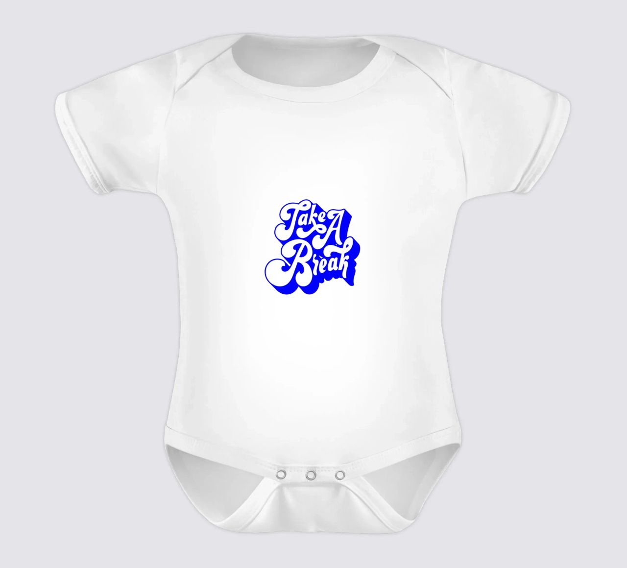 take a break, motivational statement quote short-sleeve baby romper by The True Type