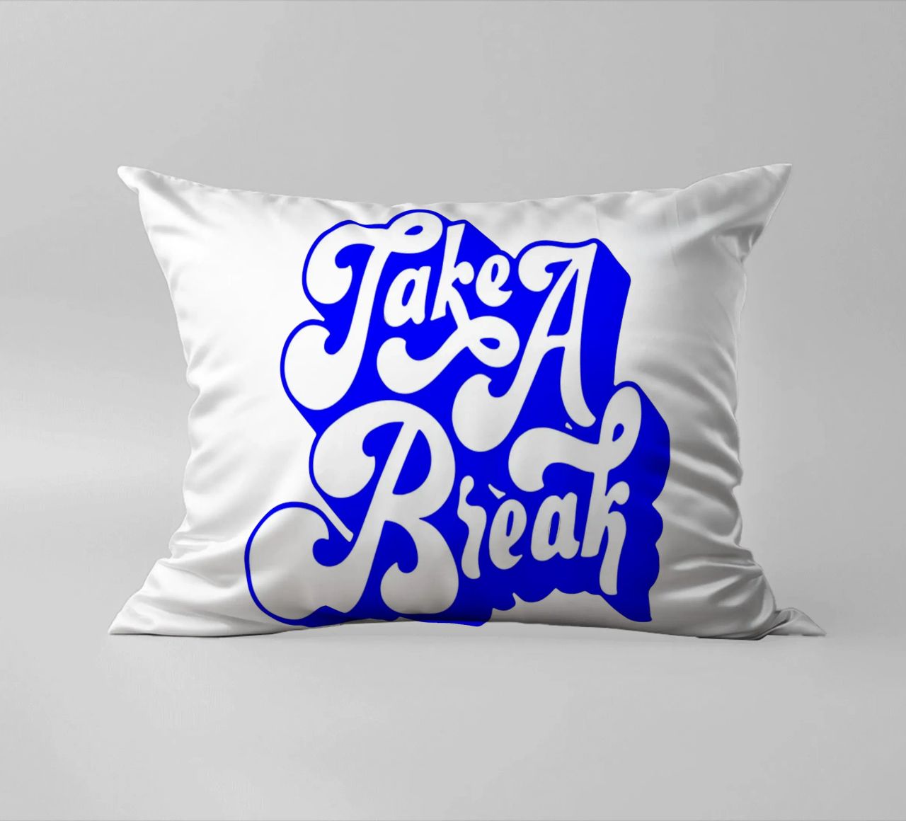 take a break, motivational statement quote decorative cushion by The True Type