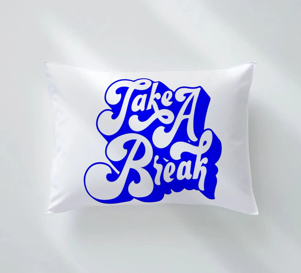 take a break, motivational statement quote decorative cushion by The True Type