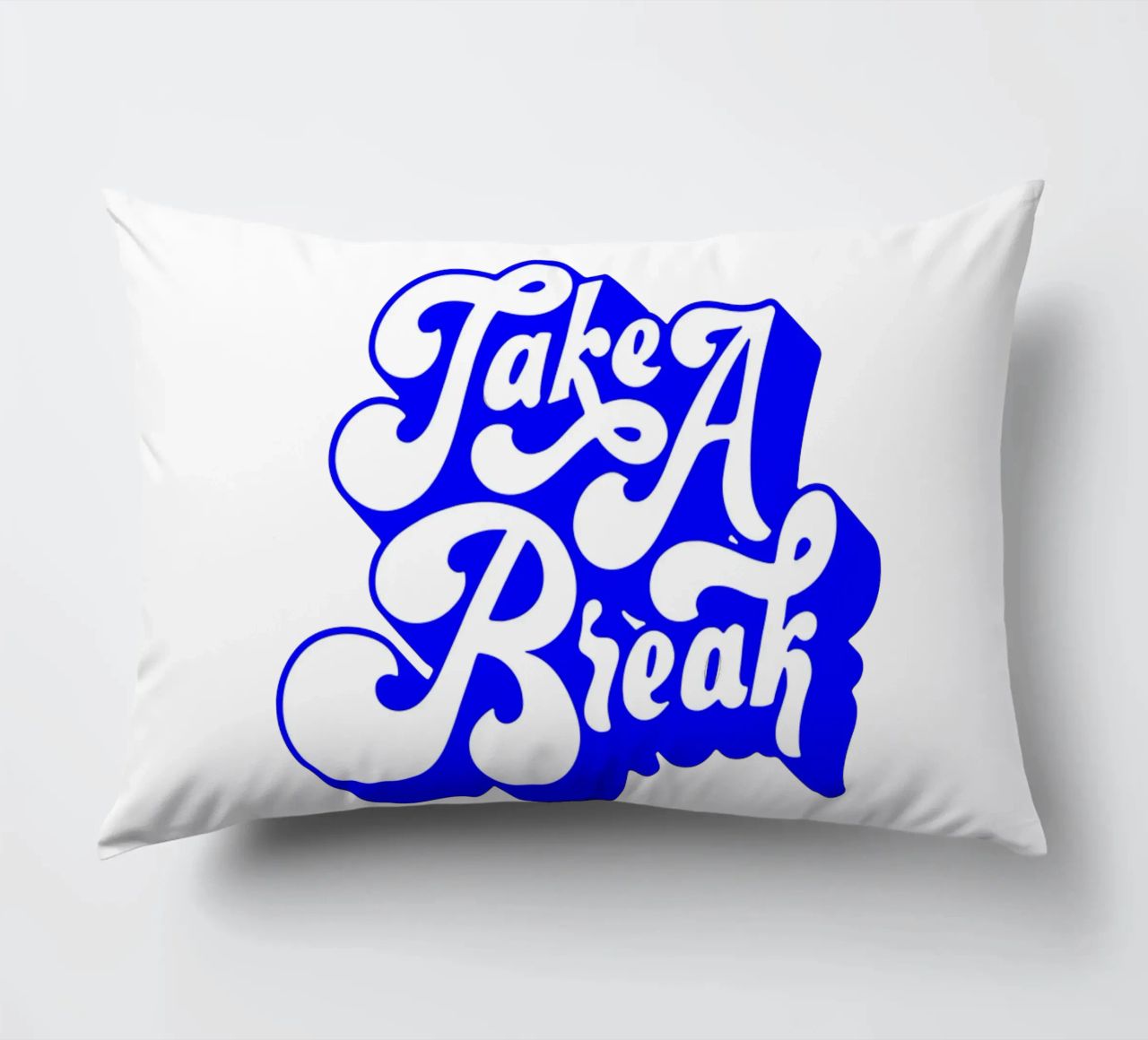 take a break, motivational statement quote decorative cushion by The True Type