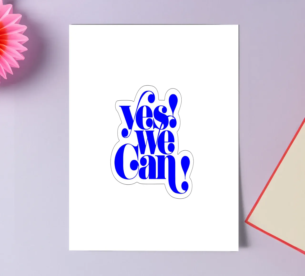 oui, nous pouvons, citation de déclaration de motivation planche autocollant de The True Type