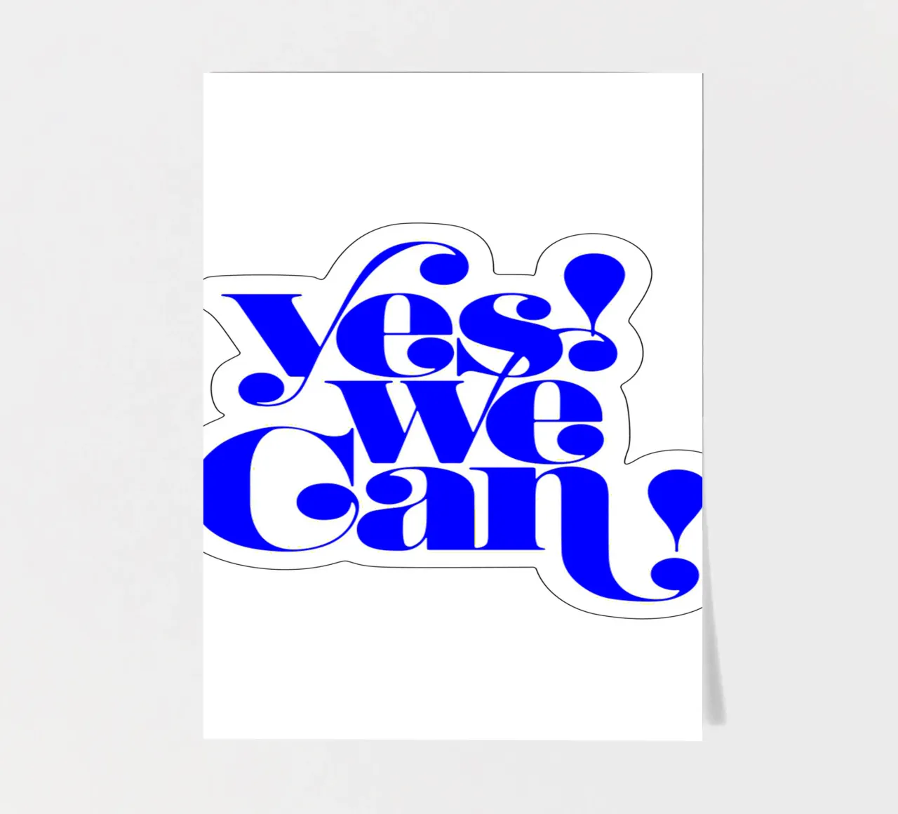 oui, nous pouvons, citation de déclaration de motivation planche autocollant de The True Type